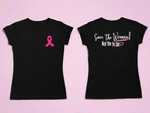 "Save The Women" Shirt Fundraiser for METAvivor