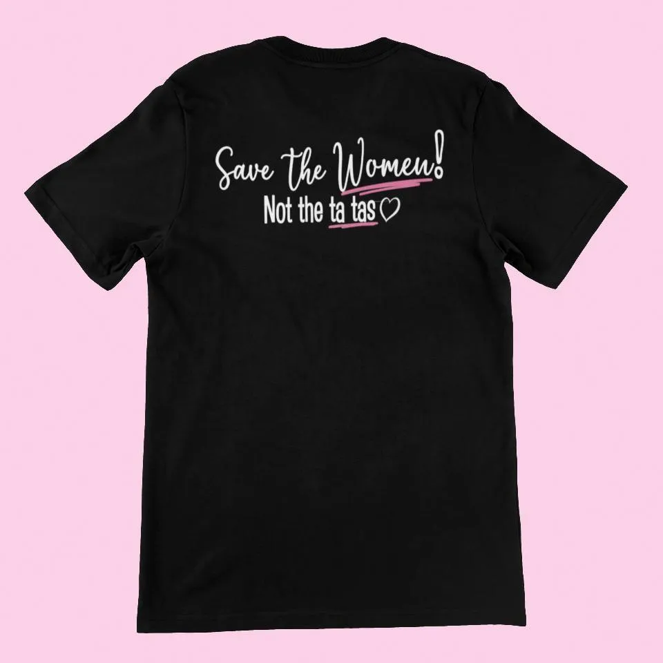 "Save The Women" Shirt Fundraiser for METAvivor